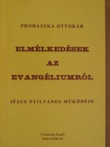 Prohászka Ottokár - Elmélkedések az evangéliumról [antikvár]