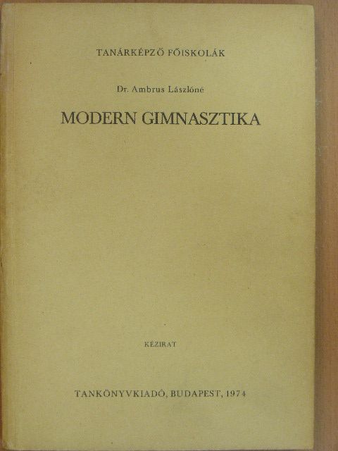 Dr. Ambrus Lászlóné - Modern gimnasztika [antikvár]