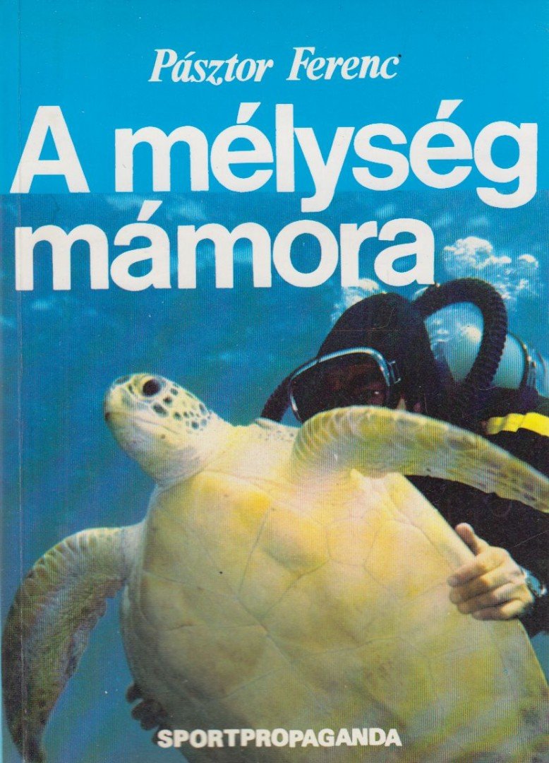 PÁSZTOR FERENC - A mélység mámora [antikvár]