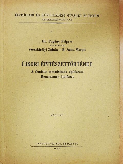 Dr. Pogány Frigyes - Újkori építészettörténet [antikvár]
