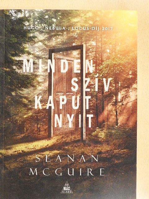 Seanan McGuire - Minden szív kaput nyit [antikvár]