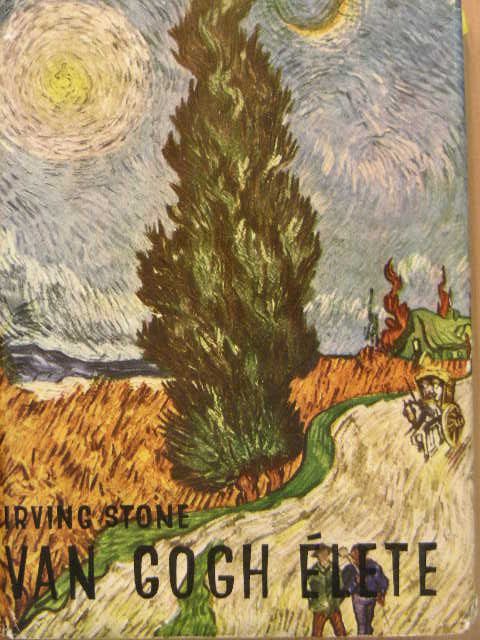 Irving Stone - Van Gogh élete [antikvár]