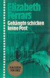 Ferrars, Elizabeth - Gehängte schicken keine Post [antikvár]