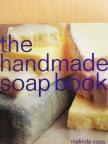 Melinda Coss - The Handmade Soap Book [antikvár]