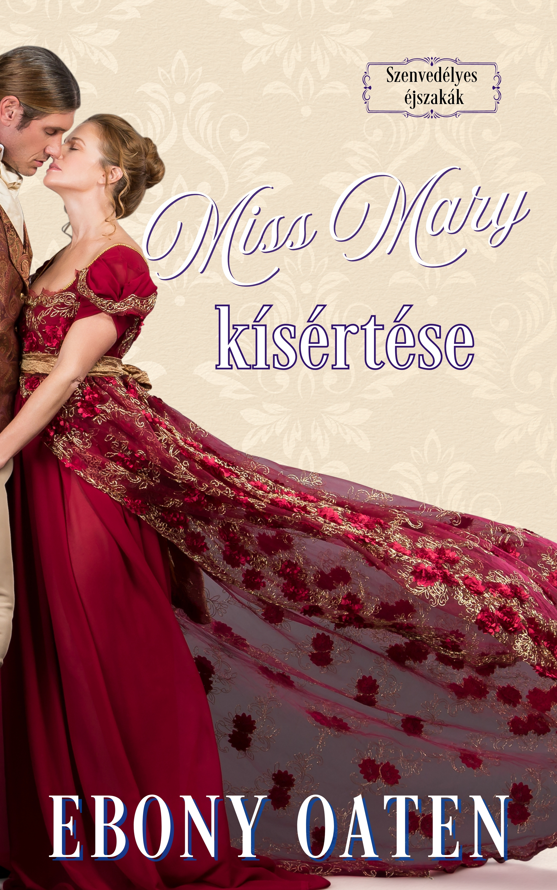Oaten Ebony - Miss Mary kísértése [eKönyv: epub, mobi]