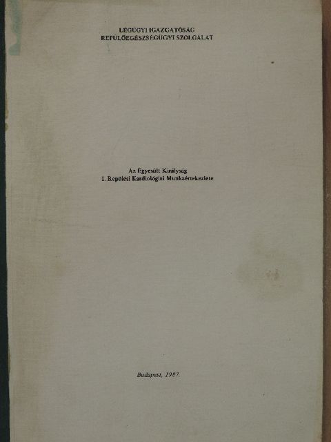 Barry Lewis - Az Egyesült Királyság I. Repülési Kardiológiai Munkaértekezlete [antikvár]