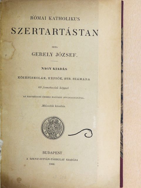 Gerely József - Római katholikus szertartástan/Apologétika [antikvár]