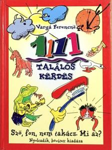 Varga Ferencné - 1111 találós kérdés [antikvár]