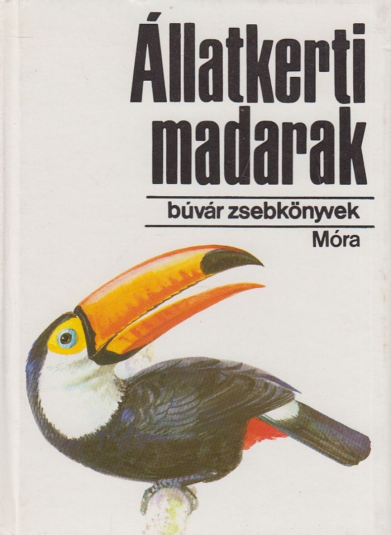 VARGHA BÉLA - Állatkerti madarak [antikvár]