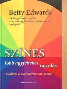 Betty Edwards - Színes Jobb agyféltekés rajzolás [antikvár]