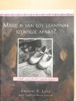 Gregory E. Lang - Miért is van egy leánynak szüksége apára? [antikvár]