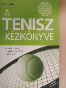 Sue Rich - A tenisz kézikönyve [antikvár]