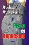 MARCHETTA, MELINA - PIZZA ÉS KAPUCSINÓ