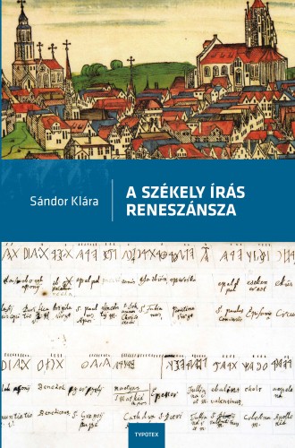 Sándor Klára - A székely írás reneszánsza [eKönyv: epub, mobi]