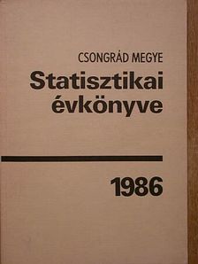 Csongrád megye statisztikai évkönyve 1986 [antikvár]