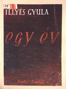 Illyés Gyula - Egy év [antikvár]