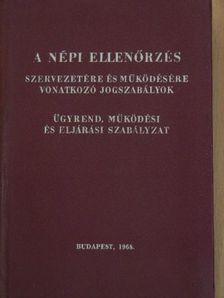 Dr. Aczél György - A népi ellenőrzés szervezetére és működésére vonatkozó jogszabályok [antikvár]