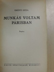 Erényi Géza - Munkás voltam Párisban [antikvár]