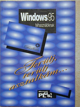 Dr. Tamás Péter - Windows 95 felhasználóknak [antikvár]