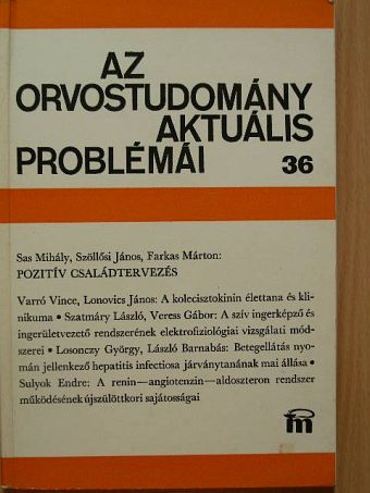 Farkas Márton - Az orvostudomány aktuális problémái 36. [antikvár]