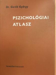 Dr. Geréb György - Pszichológiai atlasz [antikvár]