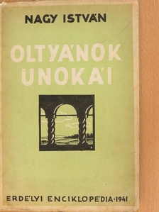 Nagy István - Oltyánok unokái [antikvár]