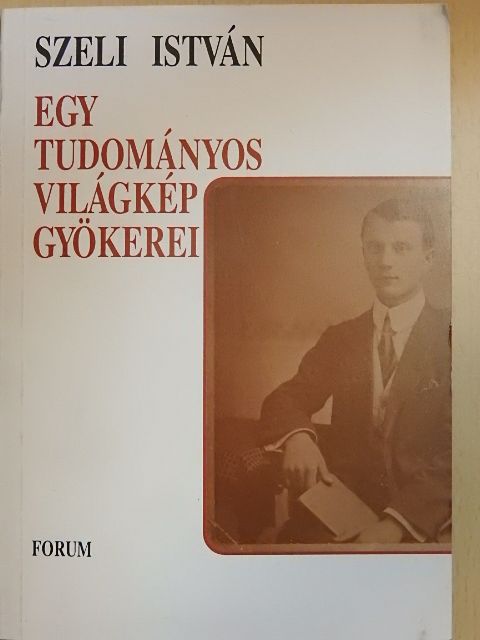 Bárczi Géza - Egy tudományos világkép gyökerei [antikvár]