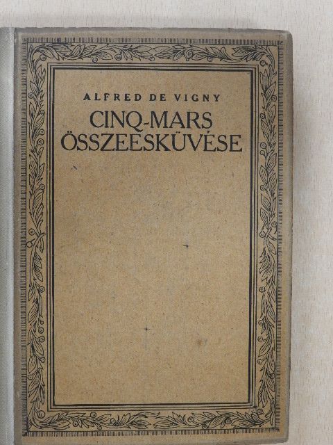 Alfred de Vigny - Cinq-Mars összeesküvése [antikvár]