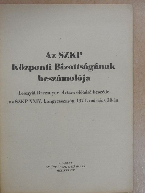 Leonyid Brezsnyev - Az SZKP Központi Bizottságának beszámolója [antikvár]