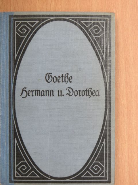 Johann Wolfgang Goethe - Hermann und Dorothea (gótbetűs) [antikvár]