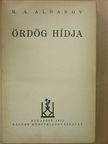 M. A. Aldanov - Ördög hídja (rossz állapotú) [antikvár]