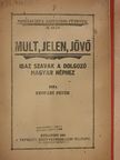 Gyopári Péter - Mult, jelen, jövő [antikvár]