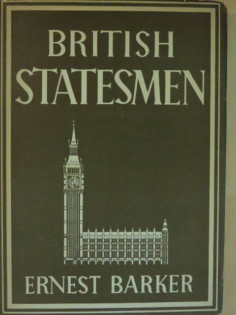 Ernest Barker - British statesmen [antikvár]
