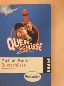 Michael Moore - Querschüsse [antikvár]