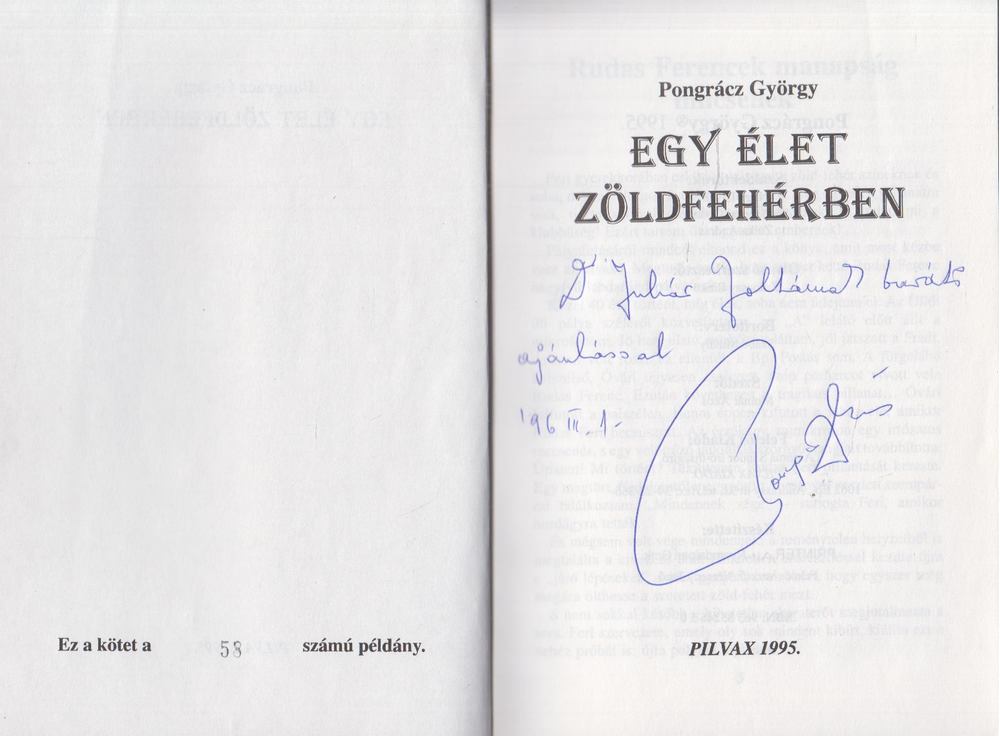 PONGRÁCZ GYÖRGY - Egy élet zöldfehérben (dedikált) [antikvár]