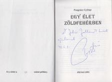 PONGRÁCZ GYÖRGY - Egy élet zöldfehérben (dedikált) [antikvár]