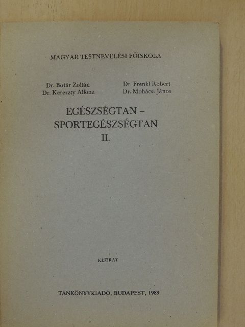 Dr. Botár Zoltán - Egészségtan - sportegészségtan II. [antikvár]