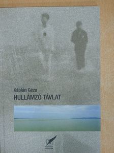 Káplán Géza - Hullámzó távlat (dedikált példány) [antikvár]