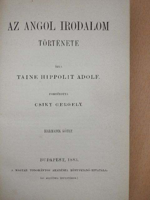 Taine Hippolit Adolf - Az angol irodalom története III. [antikvár]