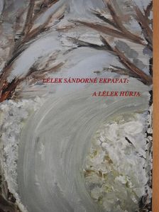 Lélek Sándorné - A lélek húrja (dedikált példány) [antikvár]