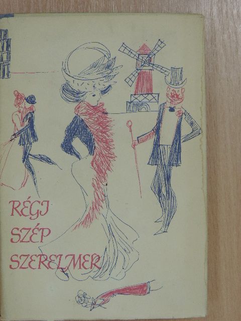 Armand Lanoux - Régi szép szerelmek [antikvár]