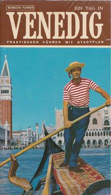 Bonechi, Edoardo - Ein Tag in Venedig [antikvár]