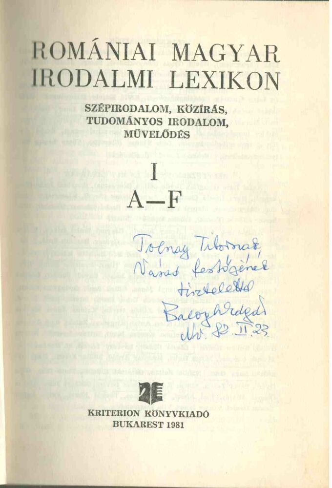 BALOGH EDGÁR - Romániai magyar irodalmi lexikon 1. A-F (dedikált) [antikvár]