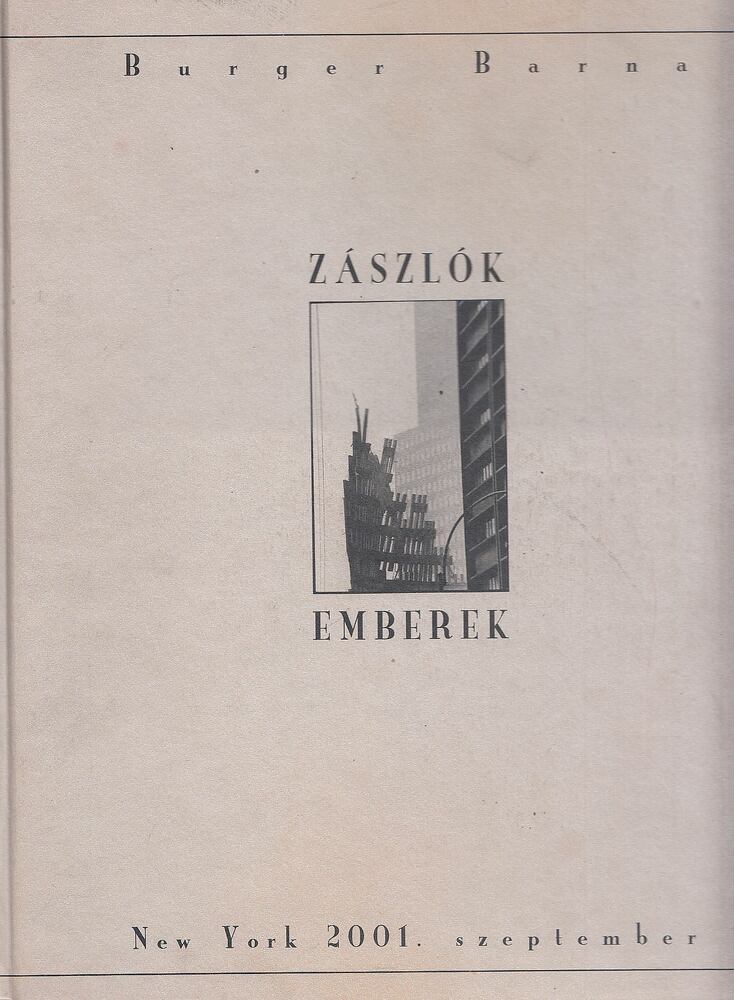 Burger Barna - Zászlók, emberek / Flags, People [antikvár]
