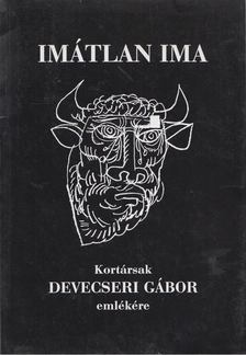 Maróti István (szerk.) - Imátlan ima [antikvár]