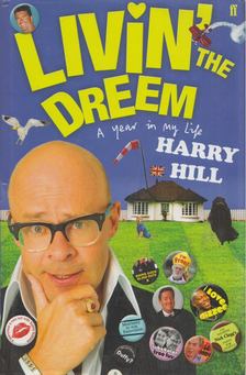 Harry Hill - Livin' the Dreem [antikvár]