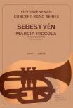 SEBESTYÉN ANDRÁS - MARCIA PICCOLA PER STRUMENTI DA FIATO FOR WIND BAND,SZÓLAMOK