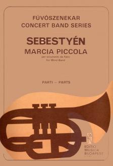 SEBESTYÉN ANDRÁS - MARCIA PICCOLA PER STRUMENTI DA FIATO FOR WIND BAND,SZÓLAMOK