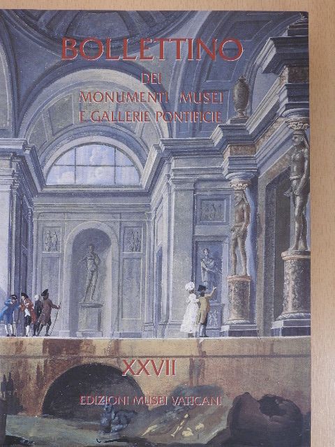 A. Amenta - Bollettino dei Monumenti Musei e Gallerie Pontificie XXVII [antikvár]
