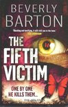 Barton, Beverly - The Fifth Victim [antikvár]
